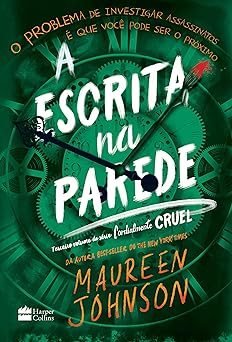 A Escrita na Parede Maureen Johnson